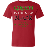 Green is the New Black Funny Saying St Patricks Day Tshirt